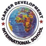 CAREER DEVELOPMENT INTERNATIONAL SCHOOL